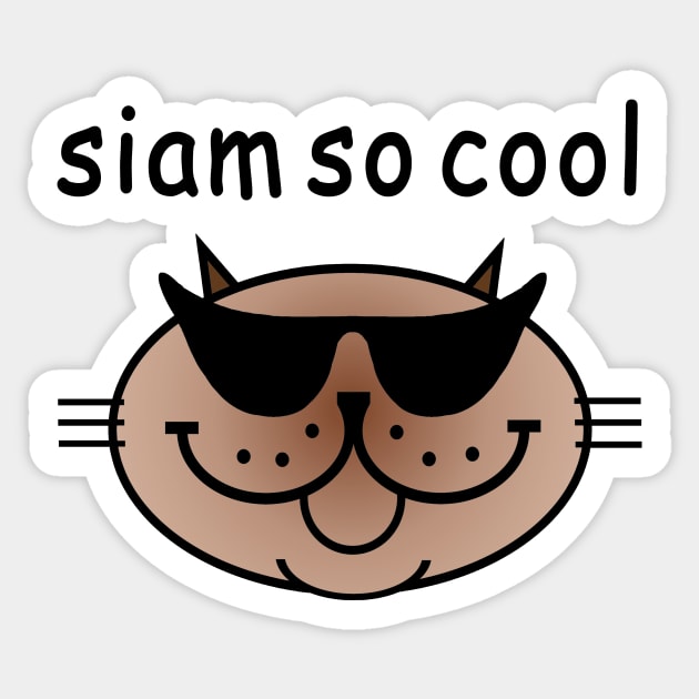 Siam So Cool Sticker by RawSunArt